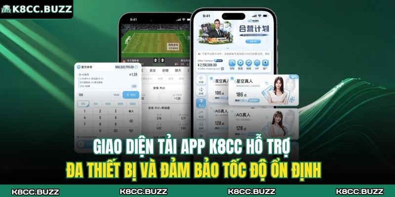 Tải App K8CC – Hướng Dẫn Chi Tiết Cài Đặt Và Sử Dụng 2 Giao diện tải app K8CC hỗ trợ đa thiết bị và đảm bảo tốc độ ổn định