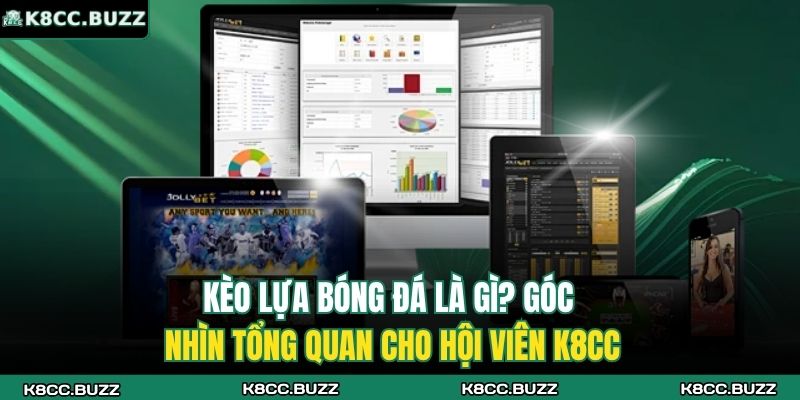 Kèo Lựa K8CC - Bí Quyết Soi Chuẩn Ăn Tiền Dễ Dàng 2025 3 Giải mã mức thưởng khi chơi kèo lựa bóng đá K8CC