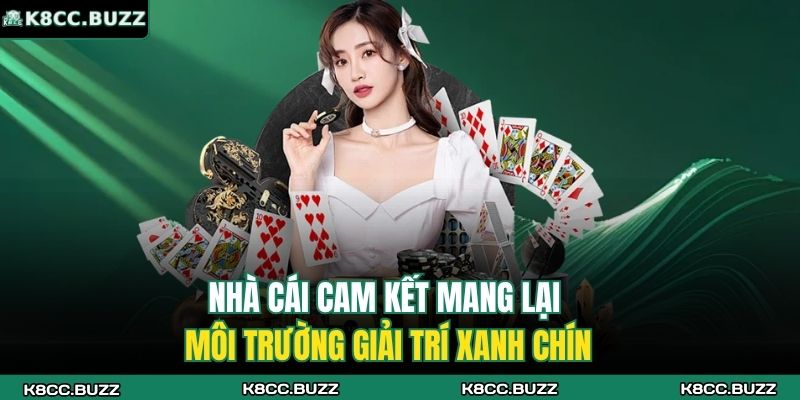 Giới Thiệu K8CC 3 Nhà cái cam kết mang lại môi trường giải trí xanh chín