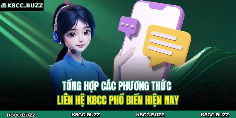 Phương Thức Liên Hệ K8CC 2 Tổng hợp các phương thức liên hệ K8CC phổ biến hiện nay